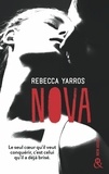 Rebecca Yarros - Nova - la suite de Wilder, succès New Adult 2017 - Les Renegades T2.