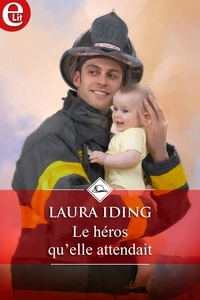 Laura Iding - Le héros qu'elle attendait.
