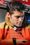 Melissa James - Une union inespérée.