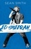 Sean Smith - Ed Sheeran - L'homme derrière la pop-star.