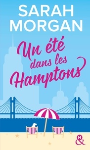 Sarah Morgan - Un été dans les Hamptons.