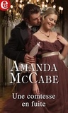 Amanda McCabe - Une comtesse en fuite.