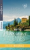 Lucy Gordon - Passions italiennes : trilogie intégrale - Le bal vénitien - Fiançailles romaines - Mariage en Toscane.