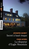 Jennifer Morey et Cindi Myers - Secret à haut risque - La disparue d'Eagle Mountain.