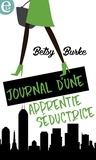 Betsy Burke - Journal d'une apprentie séductrice.