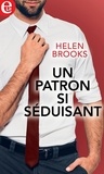 Helen Brooks - Un patron si séduisant.