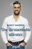 Nancy Warren - Une déraisonnable attirance.