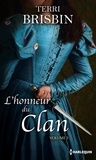 Terri Brisbin - L'honneur du clan volume 2 - La tentation du Highlander - Une favorite insaisissable.