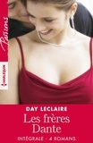 Day Leclaire - Les Frères Dante - Intégrale 4 romans.