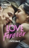 Alfreda Enwy - Love Forever - Une romance New Adult, par l'auteur de "Love Deal" et "Breaking My Heart".