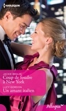 Jackie Braun et Lucy Gordon - Coup de foudre à New York - Un amant italien.