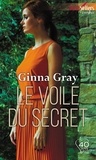 Ginna Gray - Le voile du secret.