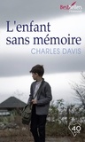 Charles Davis - L'enfant sans mémoire.