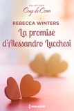 Rebecca Winters - La promise d'Alessandro Lucchesi.