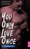 Deborah Guérand - You Only Love Once - Tome 2.