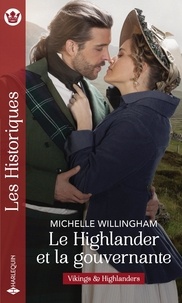 Michelle Willingham - Le Highlander et la gouvernante - Vikings & Highlanders.