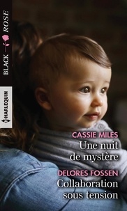 Cassie Miles et Delores Fossen - Une nuit de mystère - Collaboration sous tension.