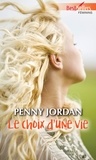 Penny Jordan - Le choix d'une vie.