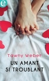 Tawny Weber - Un amant si troublant.