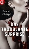 Isabel Sharpe - Une troublante surprise.