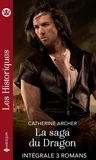 Catherine Archer - La saga du Dragon - Intégrale 3 romans.