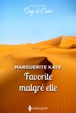 Marguerite Kaye - Favorite malgré elle.