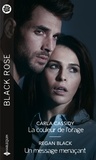 Carla Cassidy et Regan Black - La couleur de l'orage - Un message menaçant.