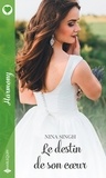 Nina Singh - Le destin de son coeur - Nouvelle collection de romance pour l'été.