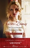 Aurore Dumas - Péchés à la capitale - Tome 1, Des illusions parisiennes.