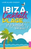 Laure Allard-d'Adesky - Ibiza, cocktails, plage... et si possible un mec !.