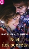 Kathleen O'Brien - Noël des secrets.