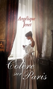 Angélique Jenet - Colère sur Paris.
