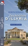 Robyn Donald - Les héritiers d'Illyria - La princesse d'Illyria - Soumise à la passion - Amoureuse du prince.