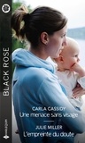 Carla Cassidy - Une menace sans visage ; L'empreinte du doute.