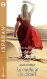 Caitlin Crews et Jane Porter - Le devoir du sultan - Le mariage du désert.