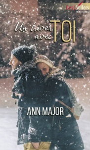 Ann Major - Un hiver avec toi.