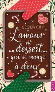 Cécilia City - L'amour est un dessert... qui se mange à deux.