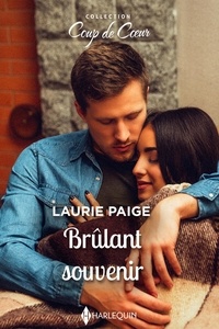 Laurie Paige - Brûlant souvenir.