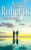 Nora Roberts - Devoir ou désir ?.