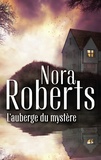 Nora Roberts - L'auberge du mystère.