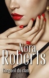 Nora Roberts - L'orgueil du clan.