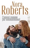 Nora Roberts - L'amour comme un enchantement.