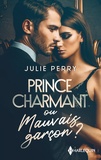 Julie Perry - Prince charmant ou mauvais garçon ?.