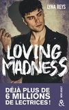 Lyna Reys - Loving Madness - 6 millions de lectrices conquises sur Wattpad !.