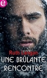 Ruth Ryan Langan - Une brûlante rencontre.