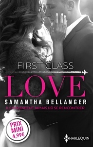 Samantha Bellanger - First Class Love.