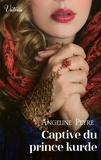 Angeline Peyre - Captive du prince kurde.