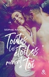 Sophie Ranald - Toutes les étoiles mènent à toi - La nouvelle romance addictive qui mêle amour et astrologie !.