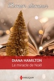 Diana Hamilton - Le miracle de Noël.
