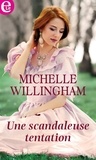 Michelle Willingham - Une scandaleuse tentation.